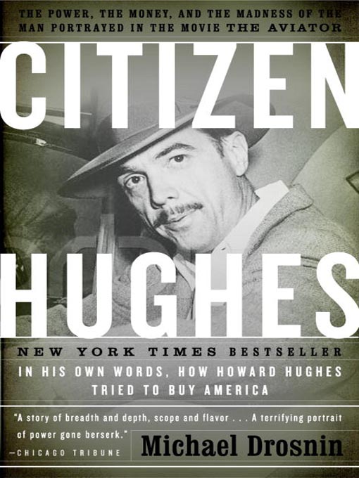 Title details for Citizen Hughes by Michael Drosnin - Available